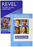 Book Revel for Children and Their Development -- Access Card; MyVirtualChild -- Standalone Access Card (7th Edition) free