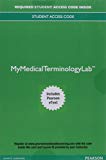 Book MyLab Medical Terminology with Pearson eText --Access Card--for Medical Terminology: Get Connected (Mymedicalterminologylab) free