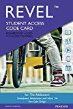 Book Revel for The Adolescent: Development, Relationships, and Culture -- Access Card free