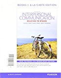 Book Interpersonal Communication, Books a la Carte Edition Plus REVEL--Access Card Package (8th Edition) free