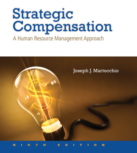 Book Strategic Compensation: A Human Resource Management Approach free