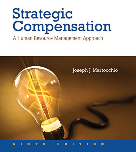 Book Strategic Compensation: A Human Resource Management Approach (2-downloads) free