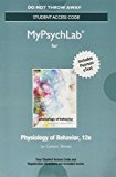 Book NEW MyLab Psychology with Pearson eText -- Standalone Access Card -- for Physiology of Behavior (12th Edition) (New My Psych Lab) free