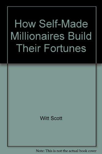 Book How self-made millionaires build their fortunes free