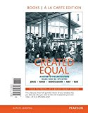 Book Created Equal: A History of the United States, Volume 2, Books a la Carte Edition (5th Edition) free
