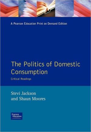 Book Politics of Domestic Consumption, The free