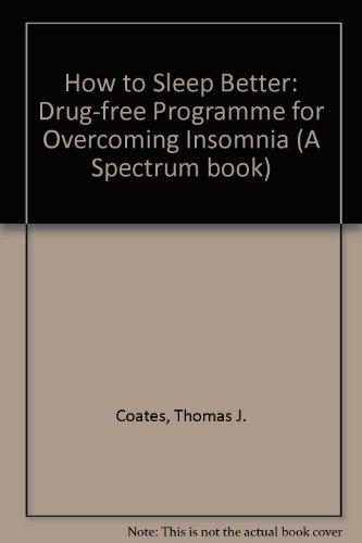 Book How to Sleep Better: A Drug-Free Program for Overcoming Insomnia free