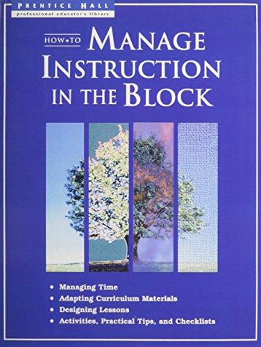 Book HOW TO MANAGE INSTRUCTION IN THE BLOCK (Prentice Hall Professional Educator's Library) free