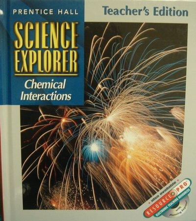 Book Prentice Hall Science Explorer Chemical Interactions Teacher Edition 2000 Isbn 0134345622 free