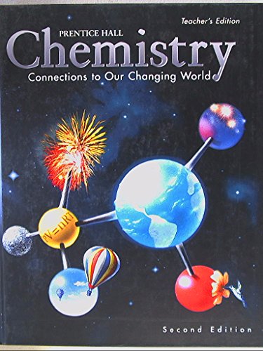 Book Chemistry, Connections to Our Changing World. Teacher's Edition, Second Edition. 9780134347776, 0134347773. free