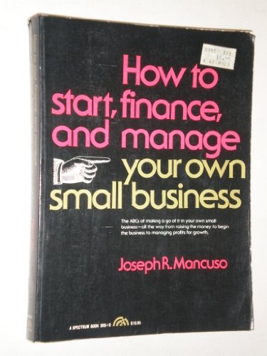 Book How to Start, Finance, and Manage Your Own Small Business (Spectrum Book; Srs-10) free