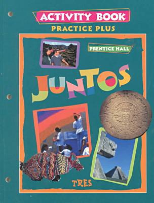 Book JUNTOS TRES PRACTICE PLUS ACTIVITY BOOK 1998C free