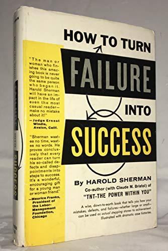 Book How to Turn Failure Into Success free
