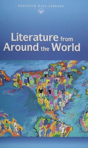 Book PRENTICE HALL LITERATURE: LITERATURE FROM AROUND THE WORLD GRADES 9-12 (Prentice Hall Literature Library) free