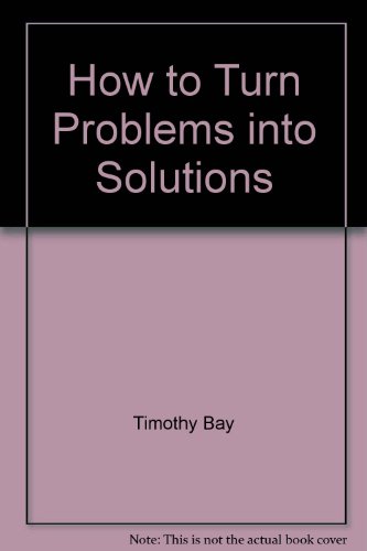 Book How To Turn Problems Into Solutions: A Manager's Guide (hands-on Management Guide) free