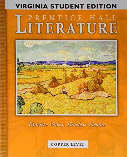 Book Prentice Hall Literature: Timeless Voices, Timeless Themes: Copper Level (Copper Level) free