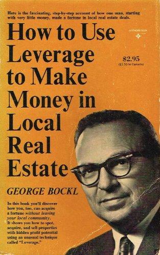 Book How to Use Leverage to Make Money in Local Real Estate free