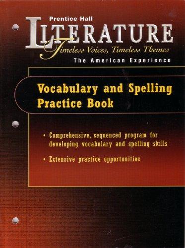 Book PRENTICE HALL LITERATURE: TVTT VOCABULARY AND SPELLING WORKBOOK GRADE 11 2000 COPYRIGHT FIFTH EDITION free