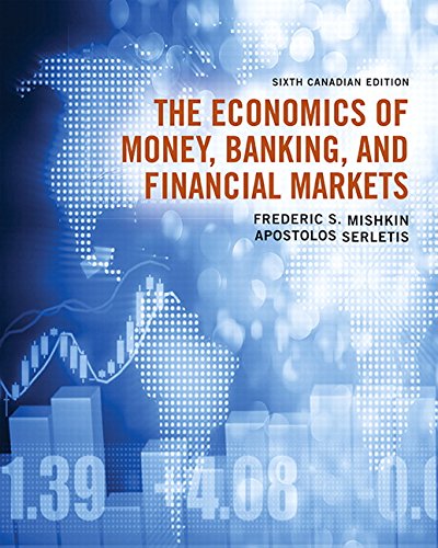 Book The Economics of Money, Banking and Financial Markets, Sixth Canadian Edition Plus MyEconLab with Pearson eText -- Access Card Package (6th Edition) free