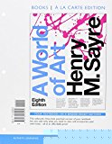 Book World of Art, A, Books a la Carte Edition Plus MyLab Arts without Pearson eText -- Access Card Package, 8/e (8th Edition) free
