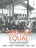 Book Created Equal, Volume 2 Plus NEW MyLab History for U.S. History -- Access Card Package (5th Edition) free