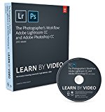 Book The Photographer's Workflow: Adobe Lightroom CC and Adobe Photoshop CC 2015 Release (Learn by Video) free