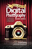 Book Best of The Digital Photography Book Series, The: The step-by-step secrets for how to make your photos look like the pros'! free