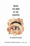 Book Inside the Mind of the Shopper: The Science of Retailing (paperback): The Science of Retailing (paperback) free