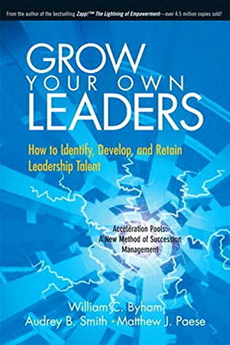 Book Grow Your Own Leaders: How to Identify, Develop, and Retain Leadership Talent free