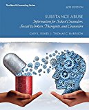 Book MyLab Counseling with Pearson eText -- Access Card -- for Substance Abuse: Information for School Counselors, Social Workers, Therapists, and Counselors free