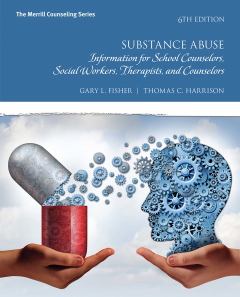 Book Substance Abuse: Information for School Counselors, Social Workers, Therapists, and Counselors free