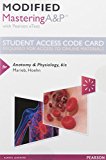 Book Modified Mastering A&P with Pearson eText -- Standalone Access Card -- for Anatomy & Physiology (6th Edition) free