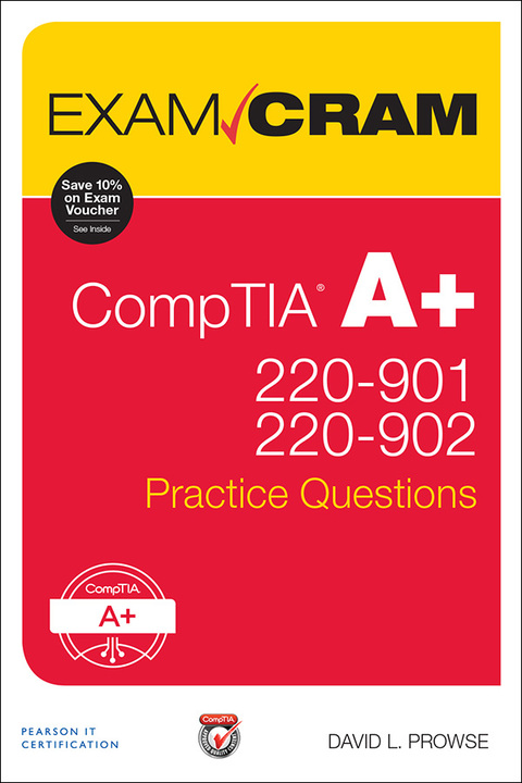 Book CompTIA A+ 220-901 and 220-902 Practice Questions Exam Cram free