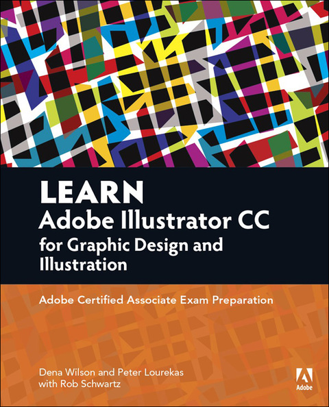 Book Learn Adobe Illustrator CC for Graphic Design and Illustration: Adobe Certified Associate Exam Preparation (Adobe Certified Associate (ACA)) free