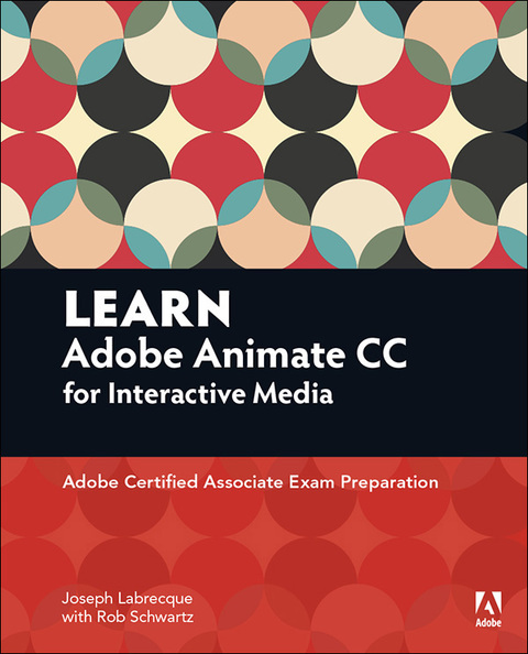 Book Learn Adobe Animate CC for Interactive Media: Adobe Certified Associate Exam Preparation (Adobe Certified Associate (ACA)) free