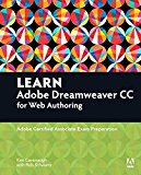 Book Learn Adobe Dreamweaver CC for Web Authoring: Adobe Certified Associate Exam Preparation (Adobe Certified Associate (ACA)) free