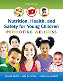 Book Nutrition, Health and Safety for Young Children: Promoting Wellness, Enhanced Pearson eText with Loose-Leaf Version -- Access Card Package free