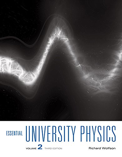 Book Essential University Physics, Volume 2 (2-downloads) free Book Essential University Physics, Volume 2 (2-downloads) free