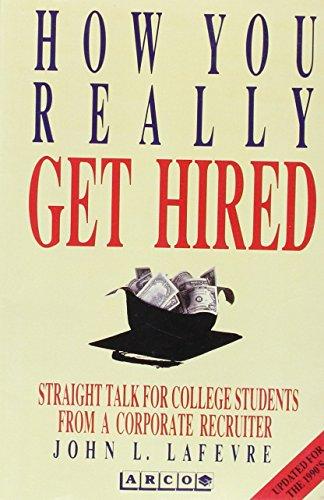 Book How You Really Get Hired: The Inside Story from a College Recruiter free