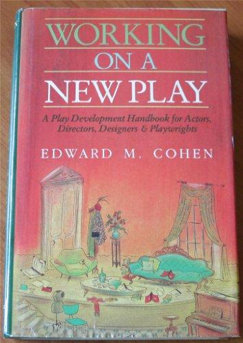Book Working On A New Play: A Play Development Handbook For Actors, Directors, Designers & Playwrights free