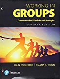 Book Working in Groups: Communication Principles and Strategies -- Books a la Carte (7th Edition) free