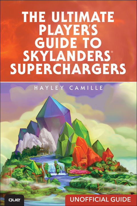 Book Ultimate Player's Guide to Skylanders SuperChargers (Unofficial Guide), The free
