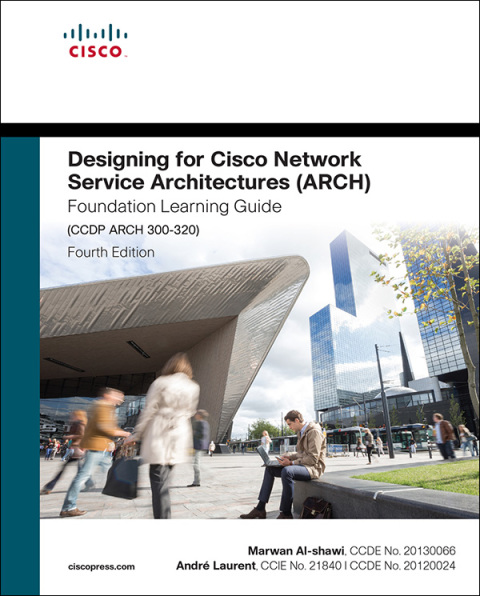 Book Designing for Cisco Network Service Architectures (ARCH) Foundation Learning Guide: CCDP ARCH 300-320 (Foundation Learning Guides) free