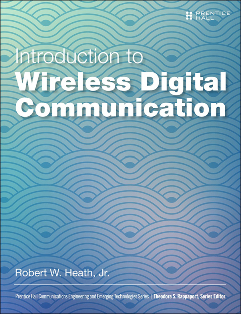 Book Introduction to Wireless Digital Communication: A Signal Processing Perspective free