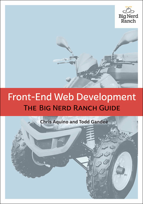Book Front-End Web Development: The Big Nerd Ranch Guide (Big Nerd Ranch Guides) free