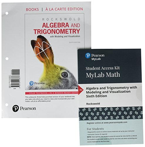 Book Algebra and Trigonometry with Modeling & Visualization, Books a la Carte Edition plus MyLab Math with eText -- 24-Month Access Card Package free