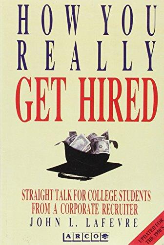 Book How You Really Get Hired: The Inside Story From A College Recruiter free