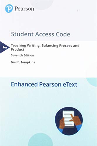 Book Teaching Writing: Balancing Process and Product, Enhanced Pearson eText -- Access Card free