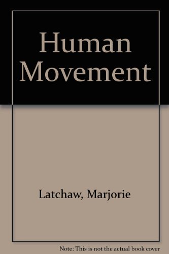 Book Human movement,: With concepts applied to children's movement activities free