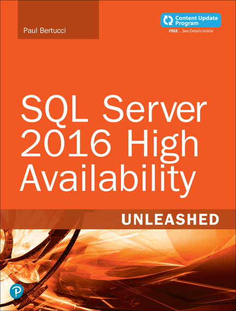 Book SQL Server 2016 High Availability Unleashed (includes Content Update Program) free